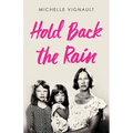 Hold Back the Rain