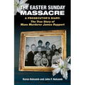 The Easter Sunday Massacre