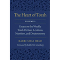 The Heart of Torah, Volume 2: Essays on the Weekly Torah Portion: Leviticus, Numbers, and Deuteronomy Volume 2