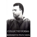 Collected Poems of Kenneth Patchen