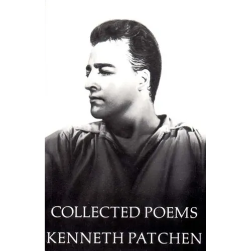 Collected Poems of Kenneth Patchen