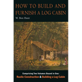 How to Build and Furnish a Log Cabin