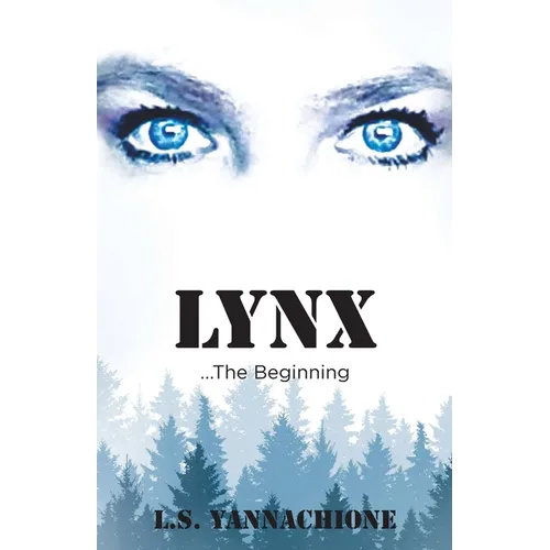LYNX...The Beginning