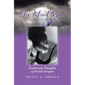 Her Mixed Mind: Poems and Thoughts of Mental Despair