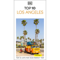 DK Top 10 Los Angeles: Top 10 Lists for Your Perfect Trip, Plus an All-Weather Folded Map