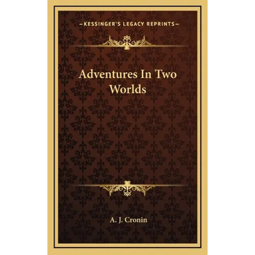 Adventures In Two Worlds
