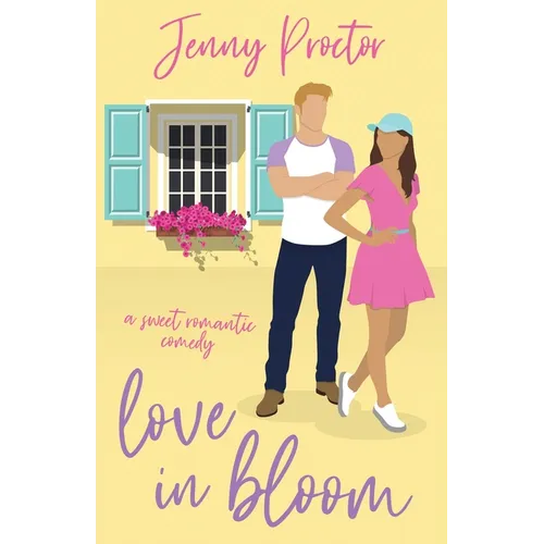Love in Bloom: A Sweet Romantic Comedy