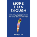 More than Enough: A Brief Guide to the Questions That Arise After Realizing You Have More Than You Need