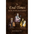 The End-Times by the Ancient Church Fathers