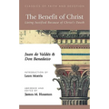 The Benefit of Christ: Living Justified Because of Christ's Death
