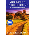 Murdered Underground: The Ozarks Cozy Mystery Series