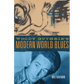 Woody Guthrie's Modern World Blues: Volume 3
