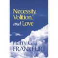 Necessity, Volition, and Love