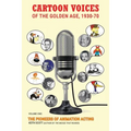 Cartoon Voices of the Golden Age, 1930-70 Vol. 1