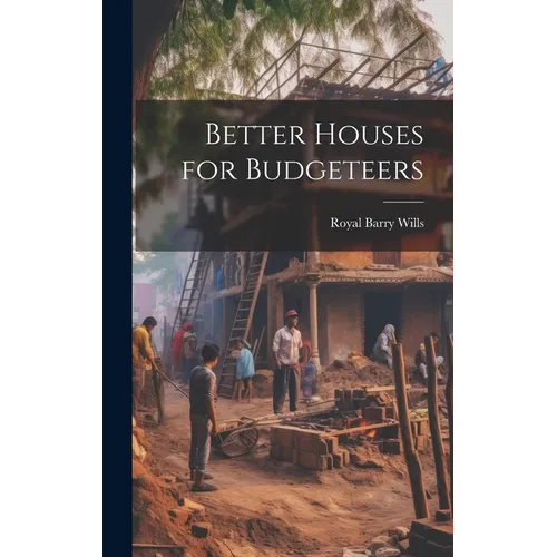 Better Houses for Budgeteers