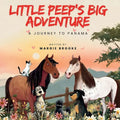 Little Peep's Big Adventure: A Journey to Panama