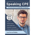 Speaking CPE: Ten practice tests for the Cambridge C2 Proficiency, with answers and examiners' comments