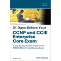 31 Days Before Your CCNP and CCIE Enterprise Core Exam