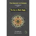The Serpent of Genesis: The Key to Black Magic
