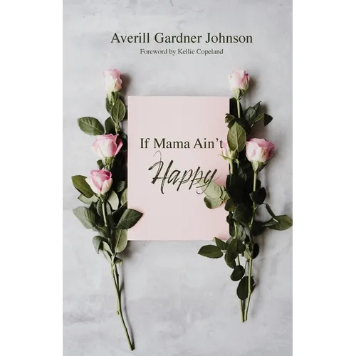 If Mama Ain't Happy