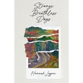 Strange Breathless Days