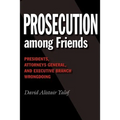 Prosecution Among Friends