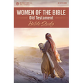Women of the Bible Old Testament Bible Study