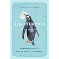 Bleaker House: Bleaker House: Chasing My Novel to the End of the World