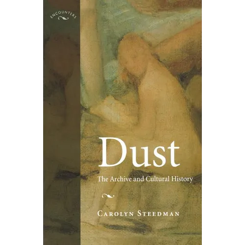 Dust: The Archive and Cultural History