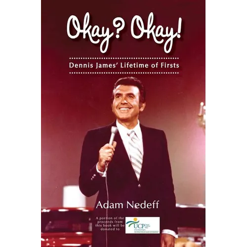 Okay? Okay! Dennis James? Lifetime of Firsts