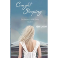 Caught Sleeping: The Senator's Wife Series Book II