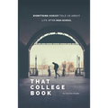 That College Book: Everything Nobody Told Us About Life After High School