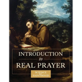 Introduction to Real Prayer