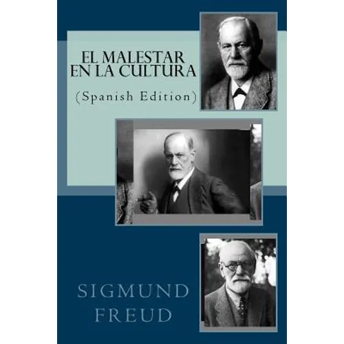 EL MALESTAR EN LA CULTURA (Spanish Edition)