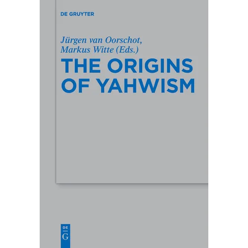 The Origins of Yahwism