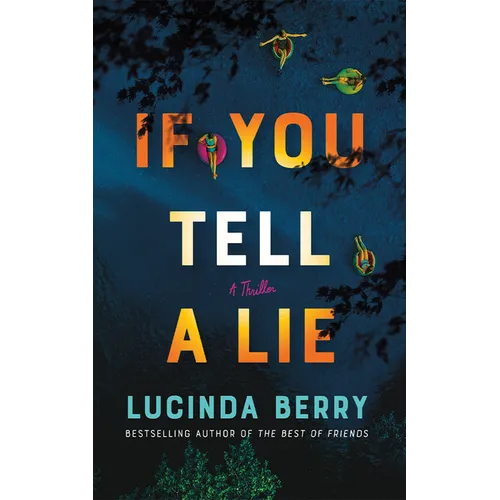 If You Tell a Lie: A Thriller