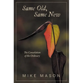Same Old, Same New: The Consolation of the Ordinary