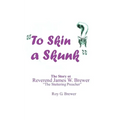 To Skin a Skunk