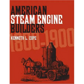 American Steam Engine Builders 1800-1900