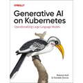 Generative AI on Kubernetes: Operationalizing Large Language Models