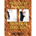 Stage Play: A Comedy Theatrical Stage Play