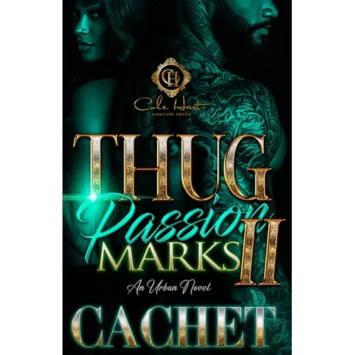 Thug Passion Marks 2: An Urban Novel