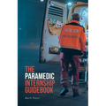 The Paramedic Internship Guidebook