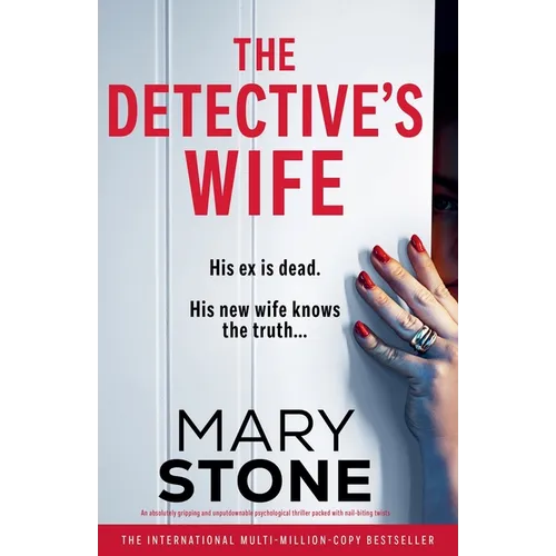 The Detective's Wife: An absolutely gripping and unputdownable psychological thriller packed with nail-biting twists