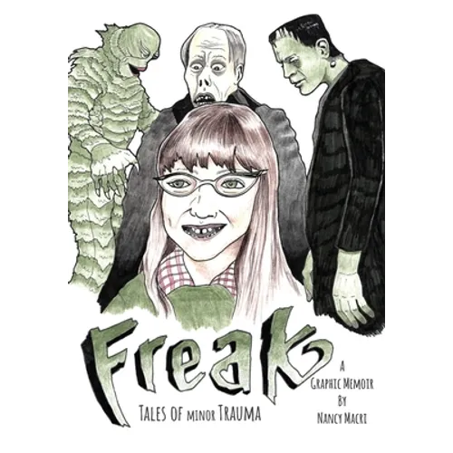 Freak: Tales of Minor Trauma