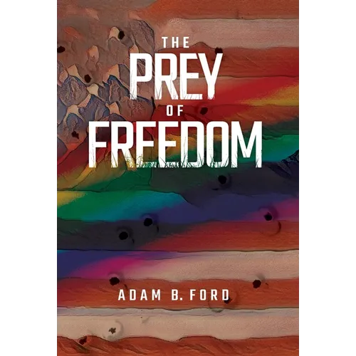 The Prey of Freedom