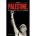 Palestine, Israel, and the US Empire