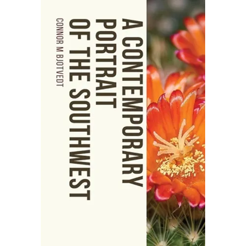 A Contemporary Portrait of the Southwest