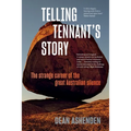 Telling Tennant's Story: The Strange Career of the Great Australian Silence