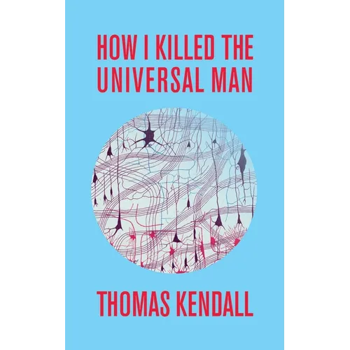 How I Killed the Universal Man